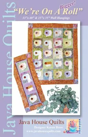 We're On A Roll, Java House Quilts